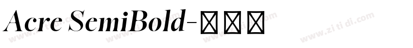 Acre SemiBold字体转换 Acre SemiBold字体转换